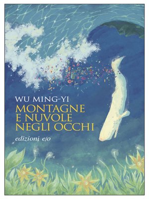 cover image of Montagne e nuvole negli occhi